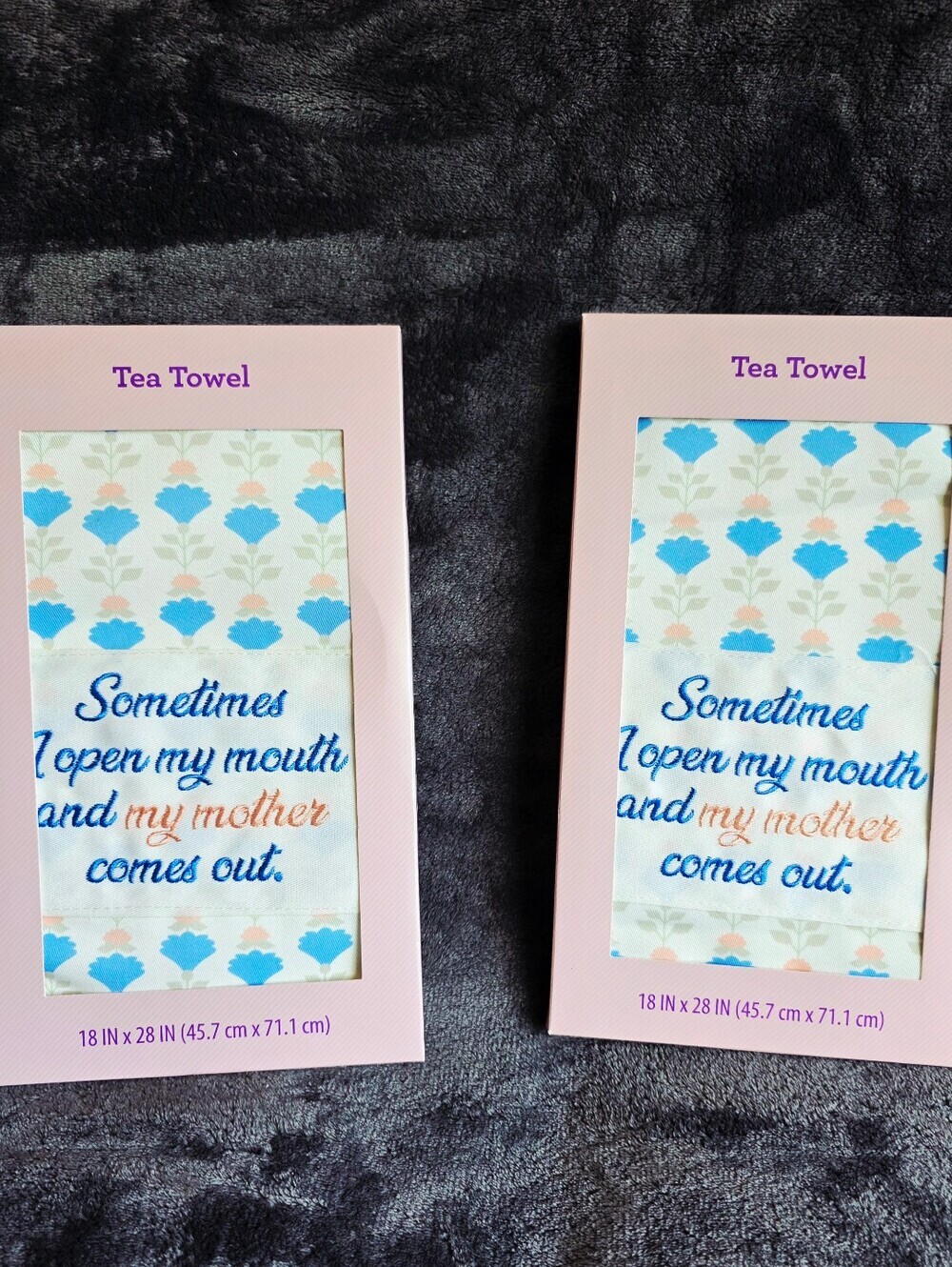 Sometimes I Open My Mouth and My Mother Comes Out Tea Towel 18"x28" bundle of 2